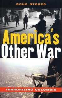 America's Other War : Terrorizing Colombia