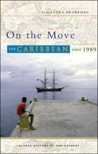 1989年以降のカリブ諸国<br>On the Move : The Caribbean since 1989 (Global History of the Present)
