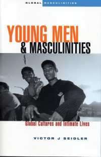 Young Men and Masculinities : Global Cultures and Intimate Lives (Global Masculinities)
