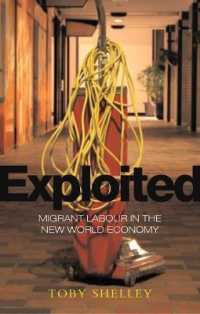 搾取される人々：新グローバル経済における移民労働<br>Exploited : Migrant Labour in the New Global Economy