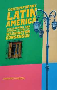 Contemporary Latin America : Development and Democracy beyond the Washington Consensus