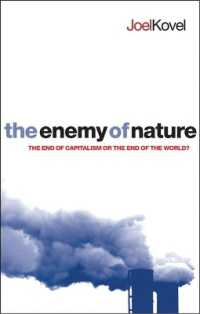 自然の敵：資本主義の終わりか世界の終わりか（第２版）<br>The Enemy of Nature : The End of Capitalism or the End of the World? （2ND）