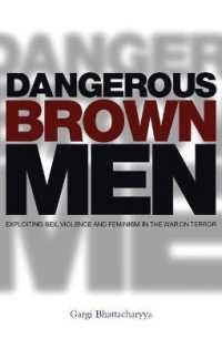 対テロ戦争に見る性、暴力とフェミニズム<br>Dangerous Brown Men : Exploiting Sex, Violence and Feminism in the 'War on Terror'