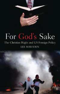 キリスト教右派と米国対外政策<br>For God's Sake : The Christian Right and US Foreign Policy