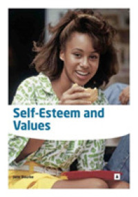 Self Esteem and Values : Enhancing Self Esteem in Individuals -- Paperback / softback （UK ed.）