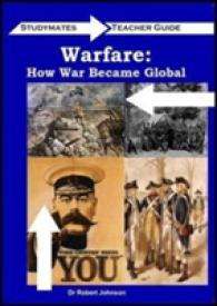 Warfare : How War Became Global Teaching Guide (Studymates) -- Paperback / softback