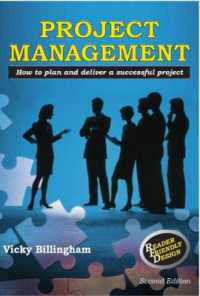 Project Management 2nd Ed : How to Plan and Deliver a Successful Project （2ND）
