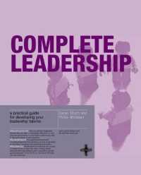 Complete Leadership : A Practical Guide for Developing Your Leadership Talents