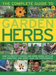 Complete Guide to Garden Herbs -- Hardback