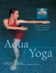 Aqua Yoga : Harmonizing Exercises in Water for Pregnancy, Birth and Beyond