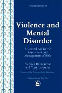 暴力と精神障害の連関<br>Violence and Mental Disorder : A Critical Aid to the Assessment and Management of Risk (Forensic Focus)