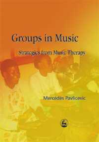 集団音楽療法ガイド<br>Groups in Music : Strategies from Music Therapy