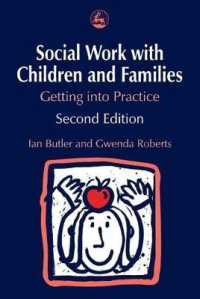 児童・家族へのソーシャルワーク（第２版）<br>Social Work with Children and Families : Getting into Practice （2ND）