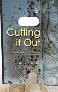 Cutting it Out : A Journey through Psychotherapy and Self-Harm