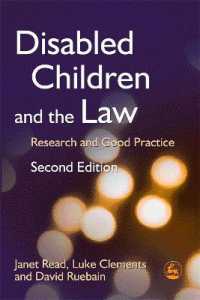 障害児のための法（第２版）<br>Disabled Children and the Law : Research and Good Practice （2ND）