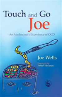 Touch and Go Joe : An Adolescent's Experience of OCD （1ST）