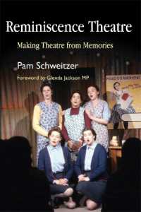 Reminiscence Theatre : Making Theatre from Memories