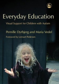 自閉症児の視覚的支援<br>Everyday Education : Visual Support for Children with Autism
