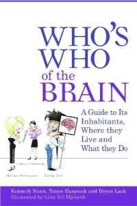 Who's Who of the Brain : A Guide to Its Inhabitants, Where They Live and What They Do