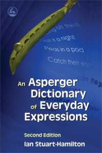 アスペルガー向け日常生活表現辞典（第２版）<br>An Asperger Dictionary of Everyday Expressions （2ND）
