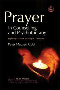 Prayer in Counselling and Psychotherapy : Exploring a Hidden Meaningful Dimension (Practical Theology)