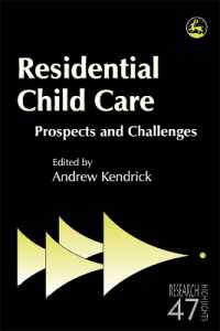 Residential Child Care : Prospects and Challenges (Research Highlights in Social Work)