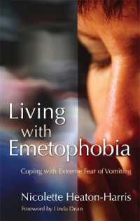 Living with Emetophobia : Coping with Extreme Fear of Vomiting