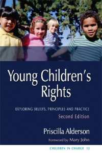 Young Children's Rights : Exploring Beliefs, Principles and Practice (Children in Charge) （2ND）