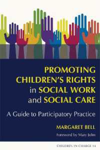 Promoting Children's Rights in Social Work and Social Care : A Guide to Participatory Practice (Children in Charge)