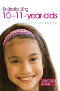 Understanding 10-11-Year-Olds (The Tavistock Clinic - Understanding Your Child)