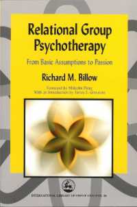 Relational Group Psychotherapy : From Basic Assumptions to Passion (International Library of Group Analysis)