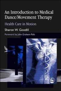 An Introduction to Medical Dance/Movement Therapy : Health Care in Motion