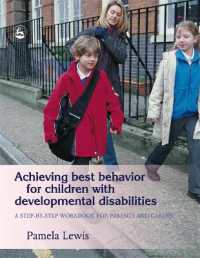 Achieving Best Behavior for Children with Developmental Disabilities : A Step-By-Step Workbook for Parents and Carers