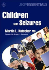 Children with Seizures : A Guide for Parents, Teachers, and Other Professionals