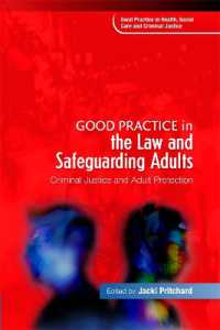 Good Practice in the Law and Safeguarding Adults : Criminal Justice and Adult Protection (Good Practice in Health, Social Care and Criminal Justice)