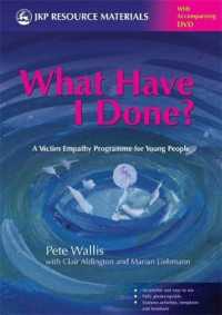 What Have I Done? : A Victim Empathy Programme for Young People （PAP/DVD）