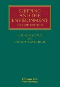 海運業と環境（第２版）<br>Shipping and the Environment : Law and Practice (Lloyd's Shipping Law Library) （2ND）
