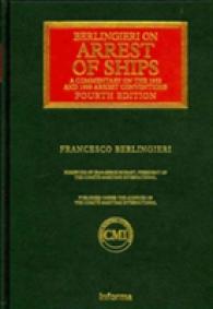 Berlingieri on the Arrest of Ships (Lloyd's Shipping Law Library) （4TH）