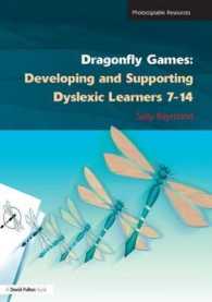 Dragonfly Games : Developing and Supporting Dyslexic Learners 7-14