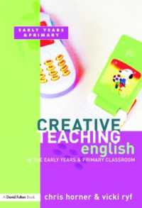 Creative Teaching: English in the Early Years and Primary Classroom (Creative Teaching)