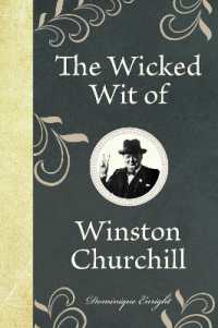 The Wicked Wit of Winston Churchill (The Wicked Wit)