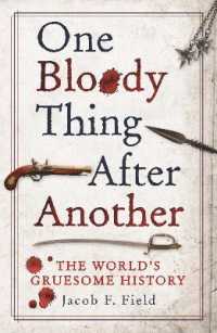 One Bloody Thing after Another : The World's Gruesome History