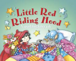 Little Red Riding Hood : A Sparkling Fairy Tale （BRDBK）