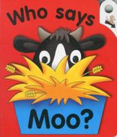 Flip Top : Who Says Moo? （Board Book）