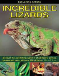 Exploring Nature: Incredible Lizards : Discover the Astonishing World of Chameleons, Geckos, Iguanas and More, with over 190 Pictures