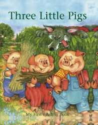Three Little Pigs : My First Reading Book (My First Reading Book)