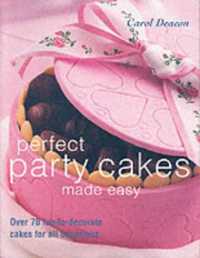 Perfect Party Cakes Made Easy