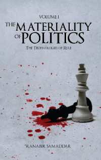 The Materiality of Politics: Volume 1 : The Technologies of Rule (Anthem South Asian Studies)