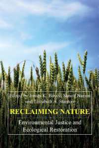 Reclaiming Nature : Environmental Justice and Ecological Restoration (Anthem Frontiers of Global Political Economy and Development)
