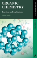 Organic Chemistry : Reactions and Applications (Anthem Learning)